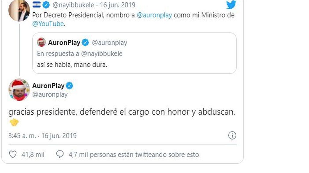 En verano de 2019 el presidente de El Salvador se volvió viral por dar órdenes a sus ministros en Twitter. AuronPlay entró al trapo y Nayib Bukele lo nombró "Ministro de YouTube"