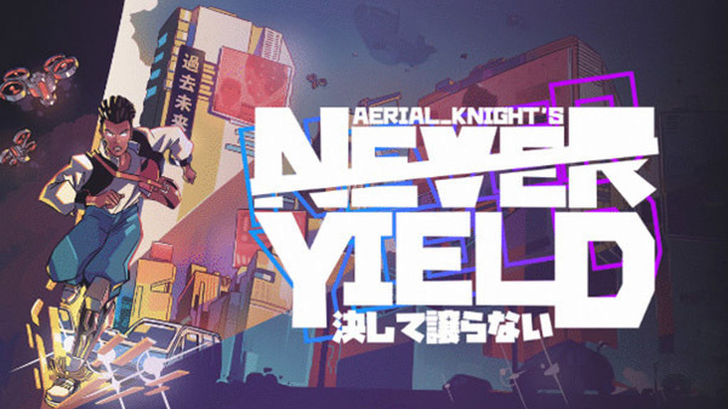 Aerial_Knight’s Never Yield