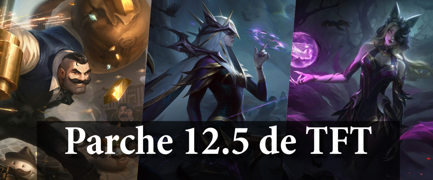 Algunas de las fichas buffadas en el 12.5 de TFT