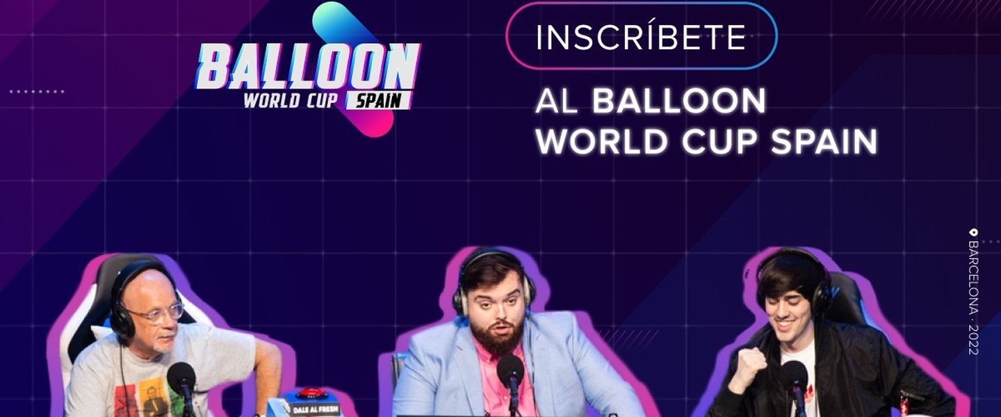 El Mundial de Globos de Ibai Llanos abre las inscripciones