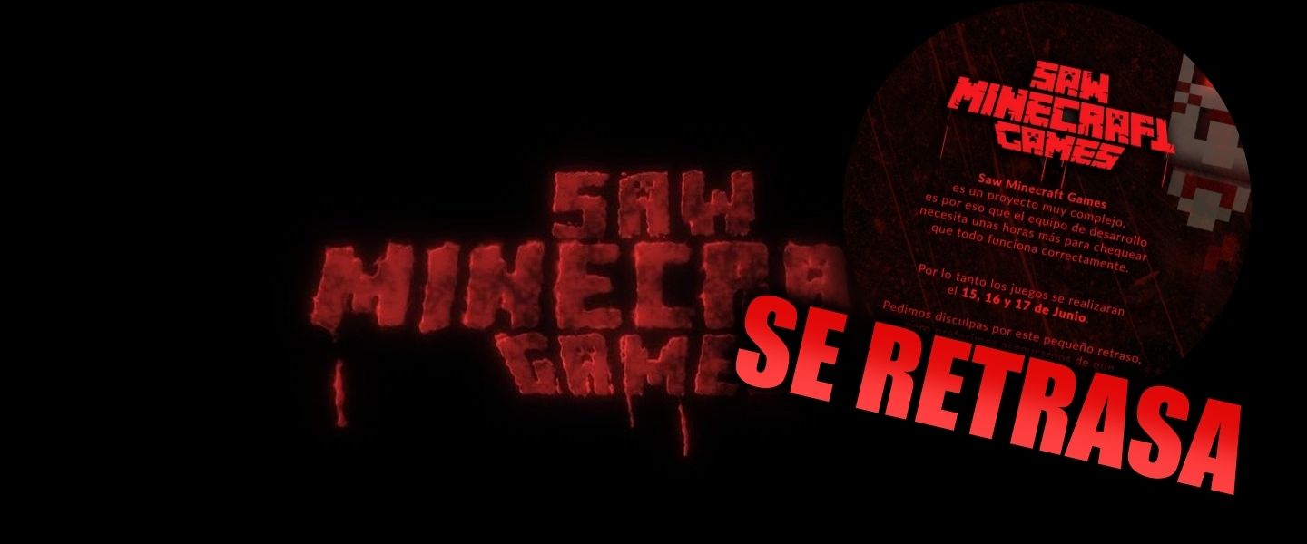 Los Saw Minecraft Games se retrasa unos días