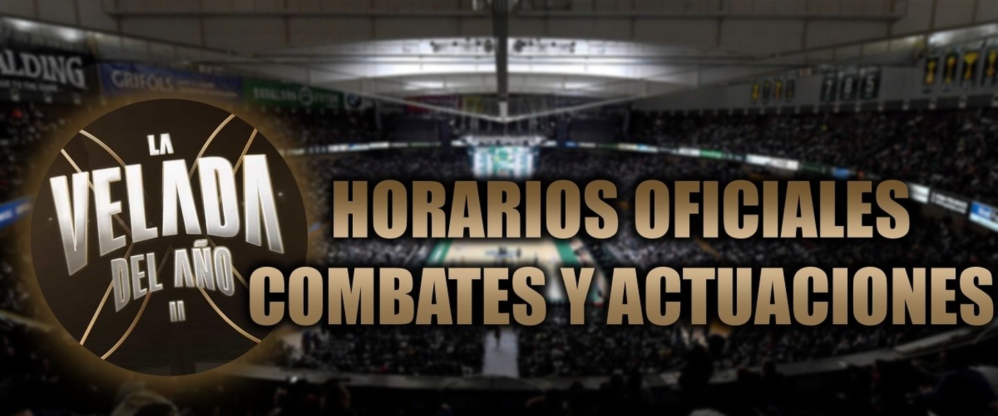 La Velada 2 ya tiene horarios oficiales