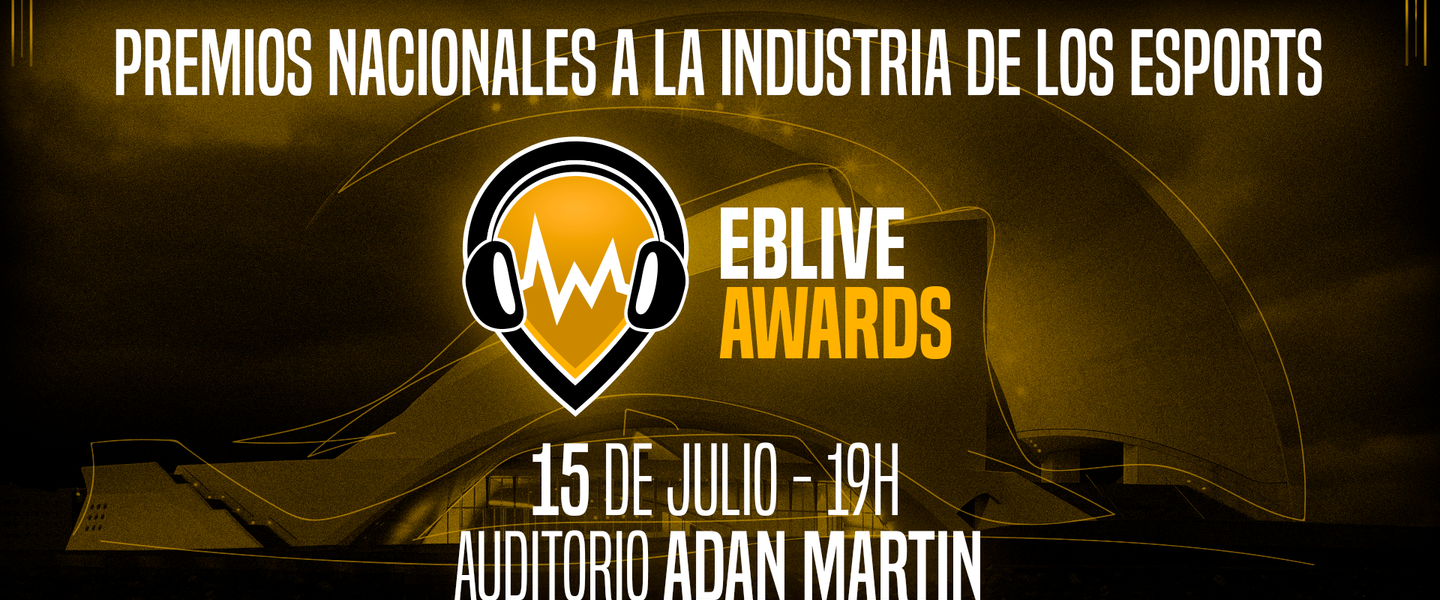 Los finalistas de los EBLive Awards 2022: premios nacionales de los esports
