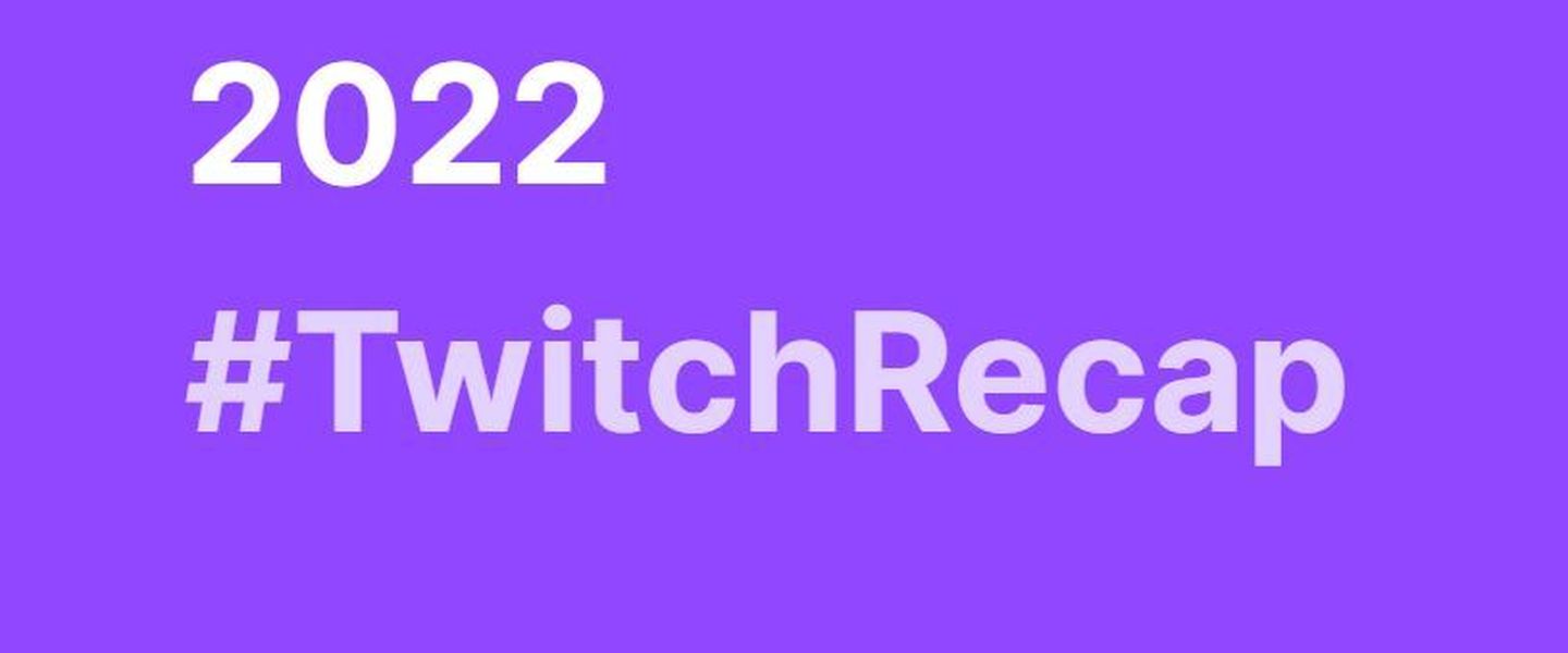 Twitch Recap