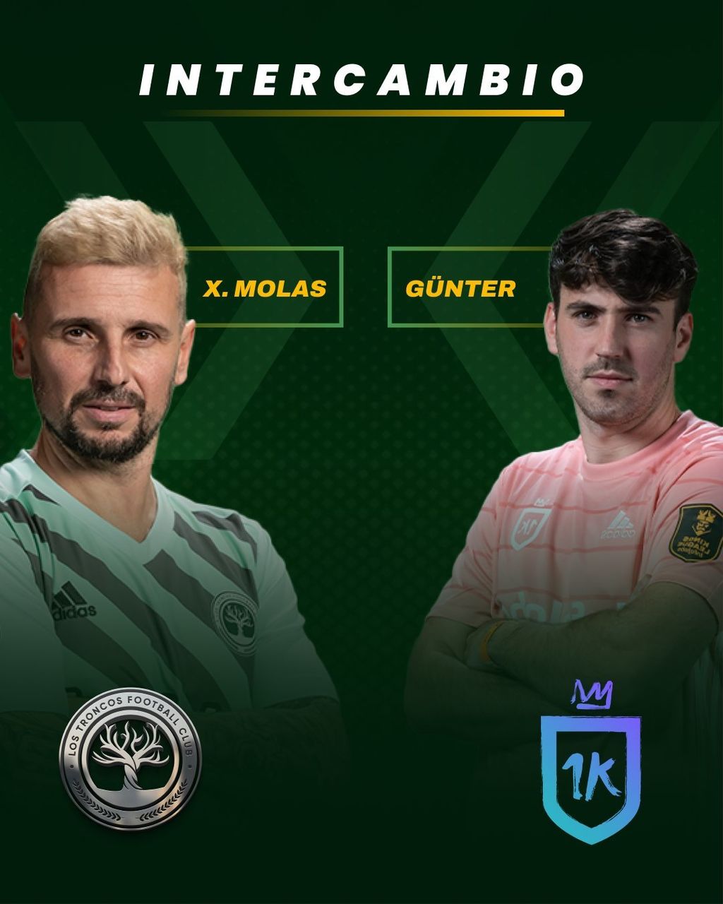 Intercambio: X. Molas (Los Troncos FC) por Günter (1K FC)