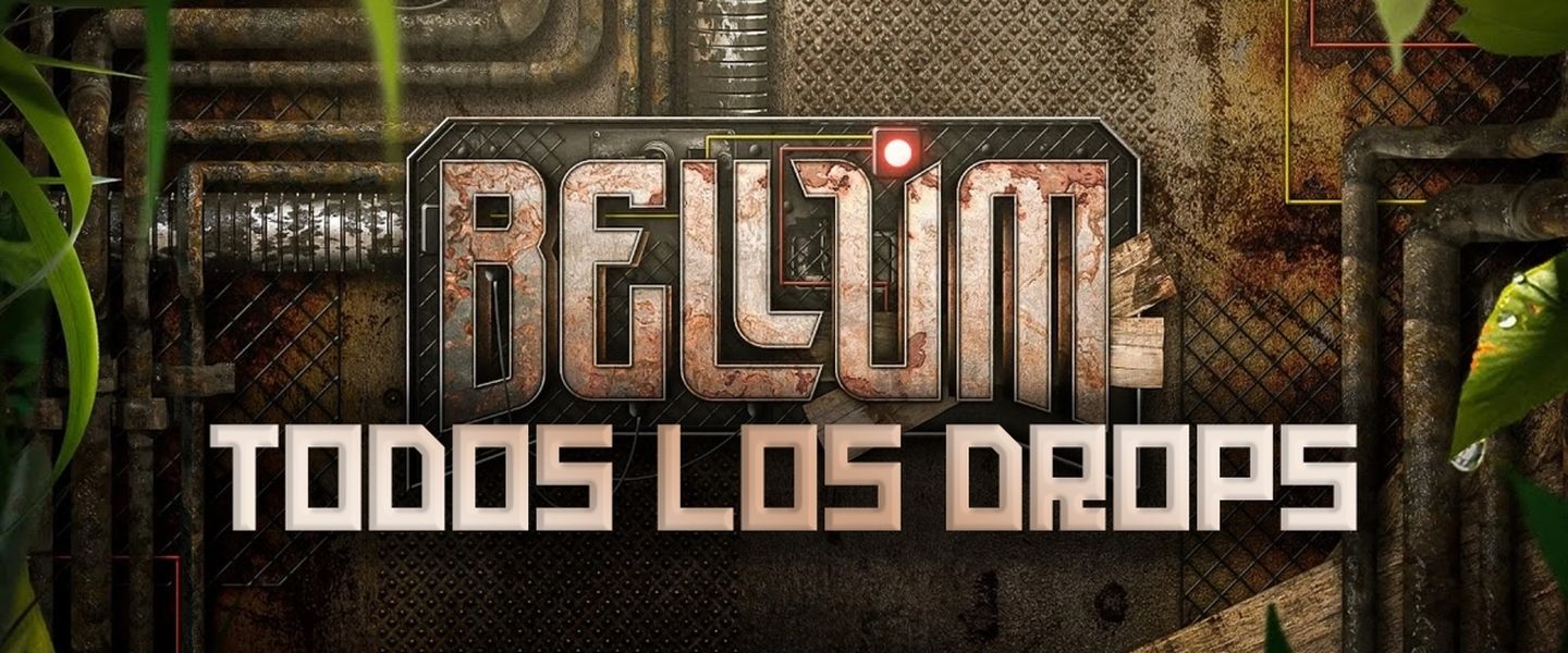BELLUM: todos los drops