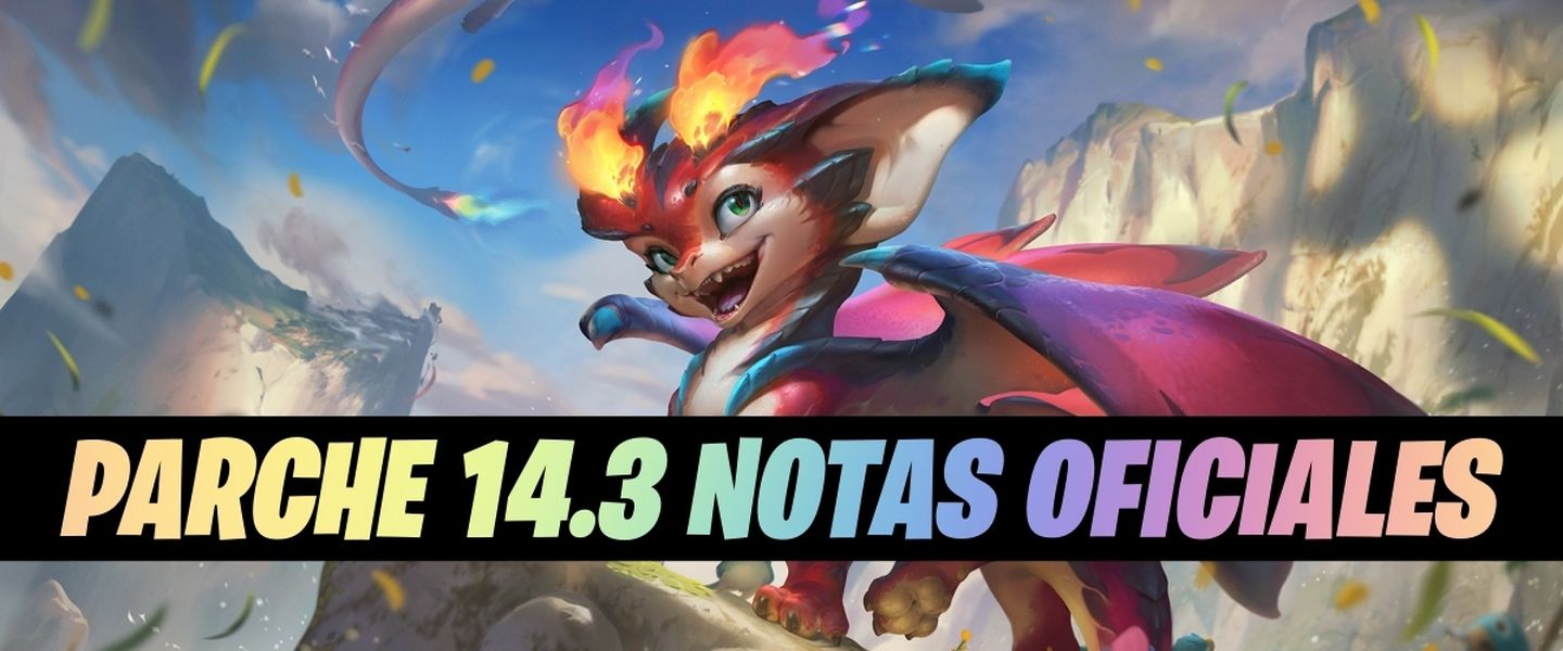 Notas del parche 14.3 con Smolder como protagonista