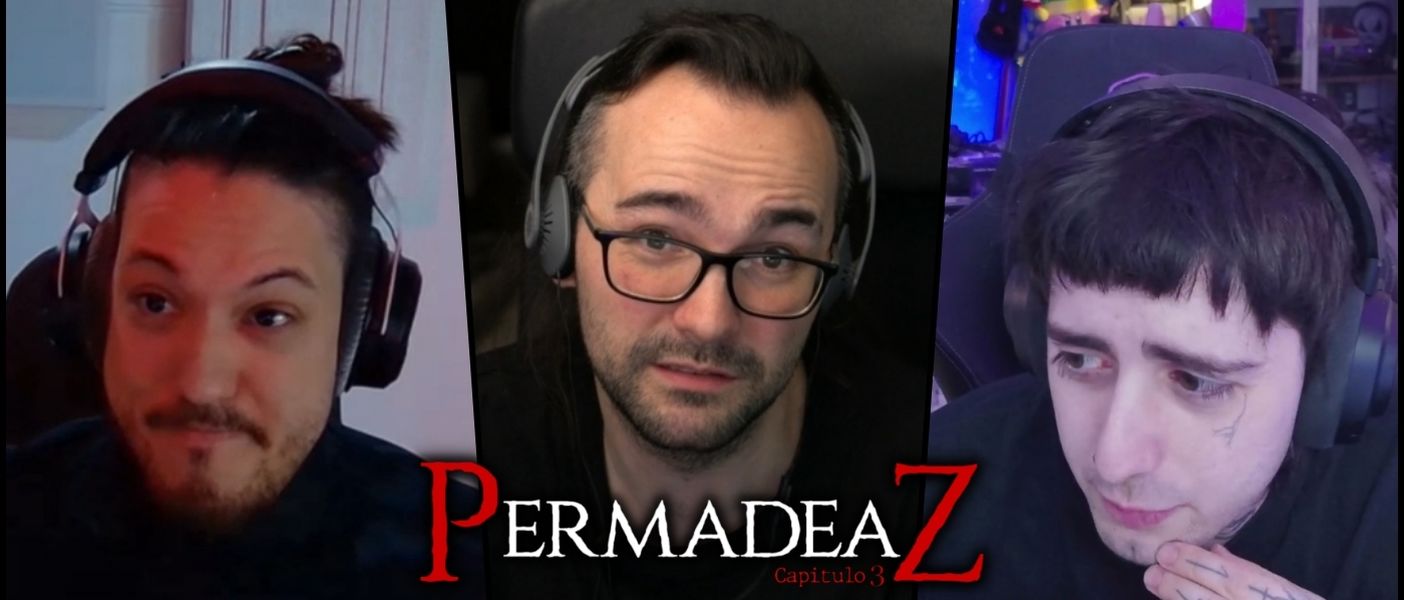 Maxo, Xokas y Orslok: los asesinos oficiales de PermadeaZ 3