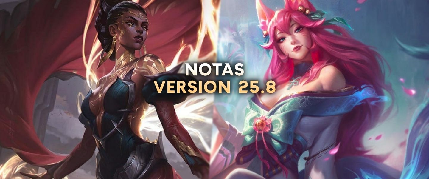Mel y Ahri: grandes protagonistas del parche 25.8 de LoL